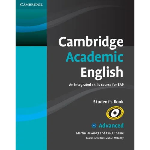 Cambridge Academic English C1 Advanced Student's Book: An Integrated Skills Course for Eap