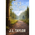 He's Out There - Expanded Edition