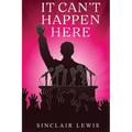 It Can't Happen Here