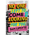 No One Left to Come Looking for You