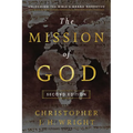 The Mission of God: Unlocking the Bible's Grand Narrative