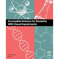 Accessible Science for Students With Visual Impairments
