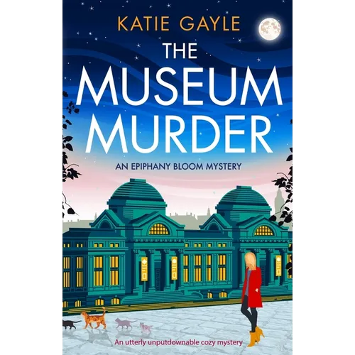 The Museum Murder: An utterly unputdownable cozy mystery