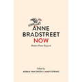 Anne Bradstreet Now: Modern Poets Respond