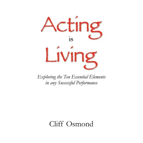 Acting is Living