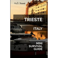 Trieste Mini Survival Guide