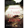 Somebody I Used to Know