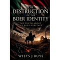 The Destruction of the Boer Identity