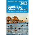 NAPLES & MARCO ISLAND The Cubby 2026 Long Weekend Guide