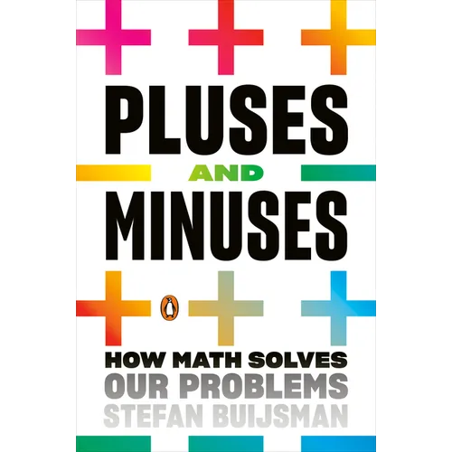 Pluses and Minuses: How Math Solves Our Problems
