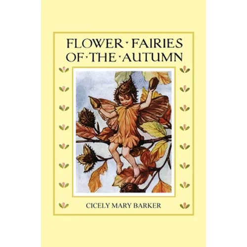 Flower Fairies of the Autumn (In Full Color)