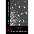 The Art of Cross-Examination