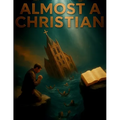 Almost a Christian