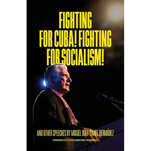 Fighting for Cuba! Fighting for Socialism!