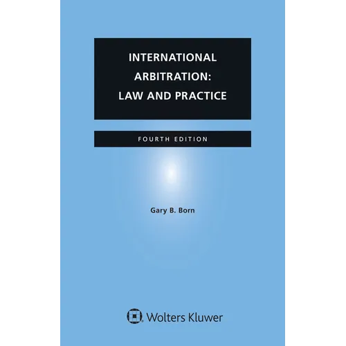 International Arbitration: Law and Practice