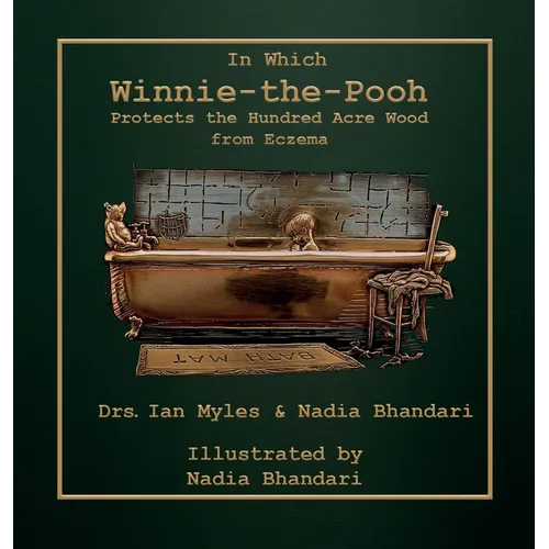 In Which Winnie-the-Pooh Protects the Hundred Acre Wood from Eczema