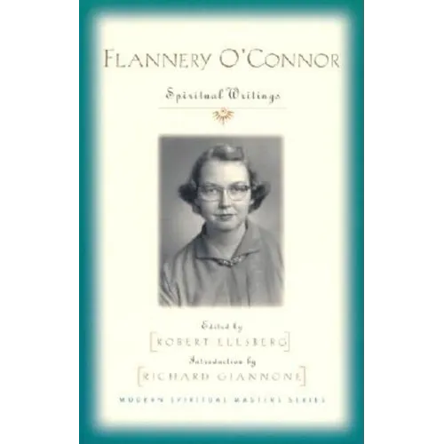 Flannery O'Connor: Spiritual Writings