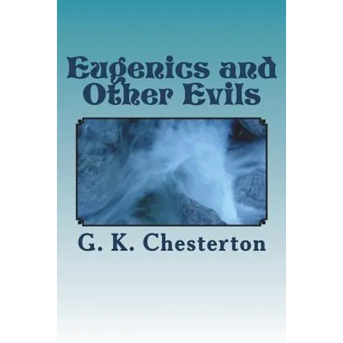Eugenics and Other Evils