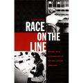 Race on the Line: Gender, Labor, and Technology in the Bell System, 1880-1980