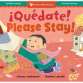 ¡Quédate! / Please Stay!