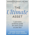 The Ultimate Asset: Extend Your Prime, Not (Just) Your Lifespan