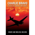 Charlie Bravo: Descent into Darkness and Danger