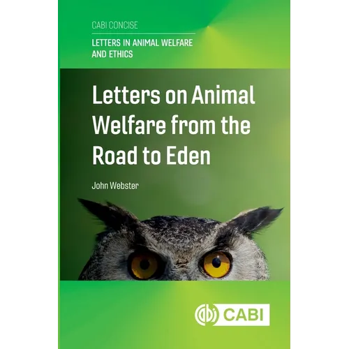 Letters on Animal Welfare from the Road to Eden