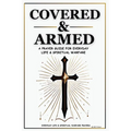 Covered & Armed: A Prayer Guide For Everyday Life & Spiritual Warfare: Daily Prayers for Strength, Deliverance & Protection