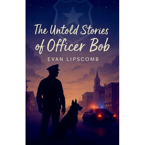 The Untold Stories Of Officer Bob