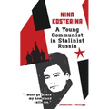 Nina Kosterina: A Young Communist in Stalinist Russia