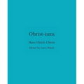 Obrist-Isms