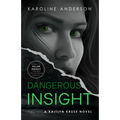 Dangerous Insight