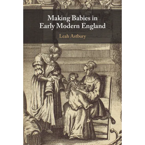 Making Babies in Early Modern England