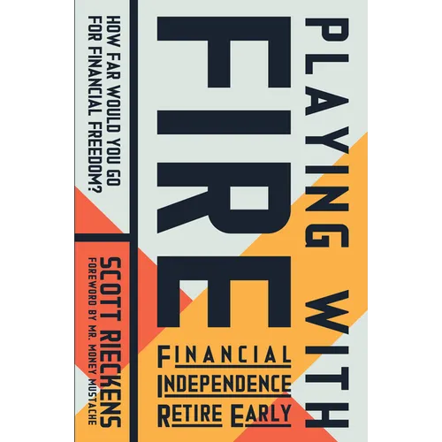 Playing with Fire (Financial Independence Retire Early): How Far Would You Go for Financial Freedom?