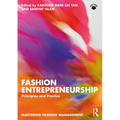 Fashion Entrepreneurship: Principles and Practice