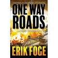One Way Roads: A Project Pegasus Novel
