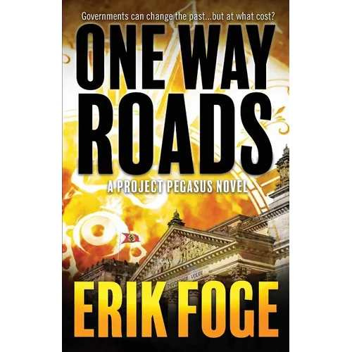 One Way Roads: A Project Pegasus Novel