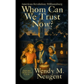 Whom Can We Trust Now?: American Revolution: Williamsburg