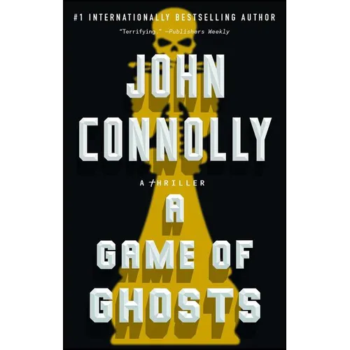 A Game of Ghosts: A Thriller