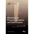 Metallurgical Process Simulation and Optimization