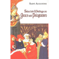 Selected Writings on Grace and Pelagianism: Study Edition
