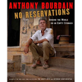 No Reservations: Around the World on an Empty Stomach