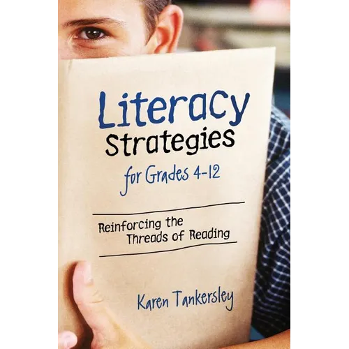 LIteracy Strategies for Grades 4-12: Reinforcing the Threads of Reading