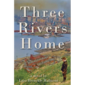Three Rivers Home