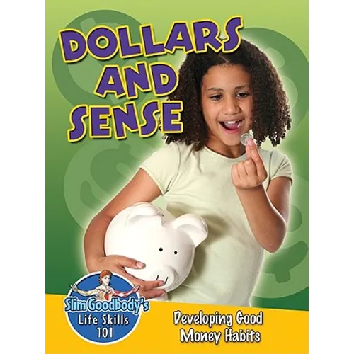 Dollars and Sense: Developing Good Money Habits