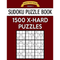 Sudoku Puzzle Book, 1,500 EXTRA HARD Puzzles: Gigantic Bargain Sized Book, No Wasted Puzzles With Only One Level