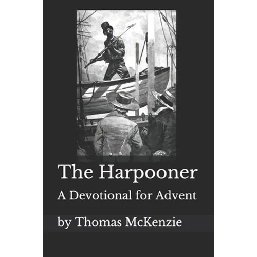 The Harpooner: An Advent Devotional