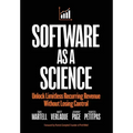 Software as a Science: Unlock Limitless Recurring Revenue Without Losing Control