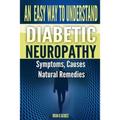 An Easy Way To Understand Diabetic Neuropathy