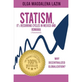 STATISM, IT's RECURRING CYCLES IN MEXICO AND ROMANIA